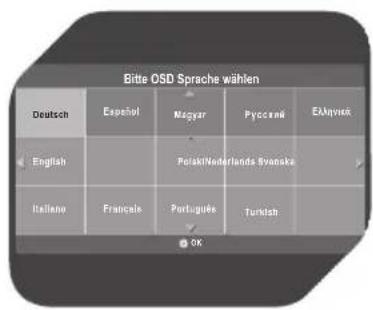 Bitte OSD Sprache wählen Deutsch Español Mágyar Pycocank Eškyvsk English Polsk/Netherlands Byanske Italiano Françale Portuguese Turkish OK
