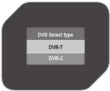 DVB Select type DVB-T DVB-C
