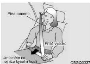 Pres rameno Prilis vysoko Umistněte čo nejniže kyčalní kosti CBGQ0337