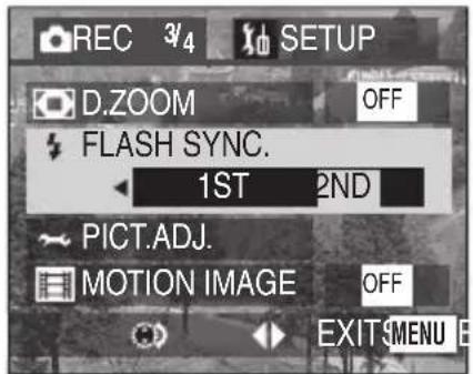 REC 3/4 SETUP D.ZOOM OFF FLASH SYNC. 1ST 2ND PICT.ADJ. MOTION IMAGE OFF EXIT MENU E