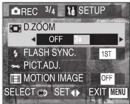 REC 3/4 SETUP D.ZOOM OFF 3x FLASH SYNC. 1ST PICT.ADJ. MOTION IMAGE OFF SELECT SET EXIT MENU