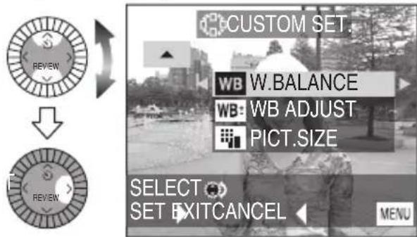 CUSTOM SET. WB W.BALANCE WB WB ADJUST PICT.SIZE SELECT SET EXITCANCEL MENU