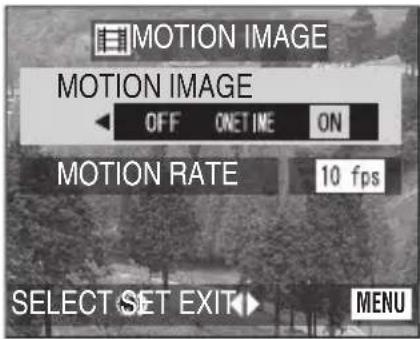MOTION IMAGE MOTION IMAGE OFF ONLINE ON MOTION RATE 10 fps SELECT SET EXIT MENU