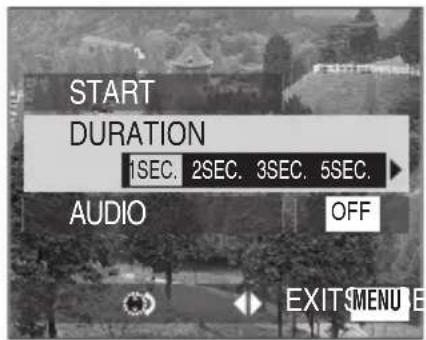 START DURATION 1SEC. 2SEC. 3SEC. 5SEC. AUDIO OFF EXIT MENU E
