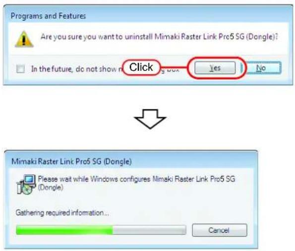 Programs and Features Are you sure you want to uninstall Mimaki Raster Link Pro5 SG (Dongle)? In the future, do not show this program with Click Yes No Mimaki Raster Link Pro5 SG (Dongle) Please wait while Windows configures Mimaki Raster Link Pro5 SG (Dongle) Gathering required information... Cancel