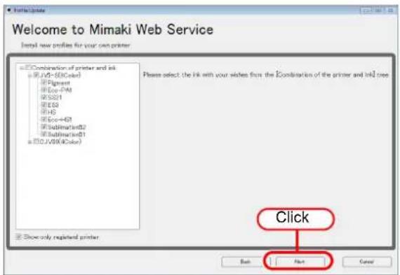 Welcome to Mimaki Web Service Install new profiles for your own printer Please select the Ink with your wishes from the [Combination of the printer and Ink] tree Click Show only registered printer Back Next Cancel