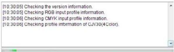[10:30:05] Checking the version information. [10:30:05] Checking RGB input profile information. [10:30:06] Checking CMYK input profile information. [10:30:06] Checking profile information of CJV30(4Color).