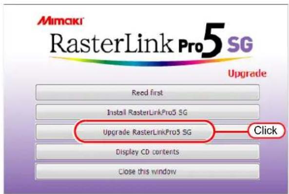 Mimaki® RasterLink Pro5 SG Upgrade Read first Install RasterLinkPro5 SG Upgrade RasterLinkPro5 SG Click Display CD contents Close this window