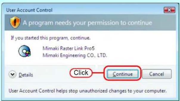 User Account Control A program needs your permission to continue If you started this program, continue. Mimaki Raster Link Pro5 Mimaki Engineering CO., LTD. Details Click Continue Cancel User Account Control helps stop unauthorized changes to your computer.