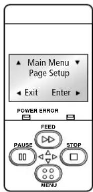 Main Menu Page Setup Exit Enter POWER ERROR FEED PAUSE STOP MENU