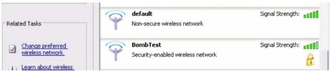 Related Tasks Change preferred wireless network Learn about wireless default Signal Strength: Non-secure wireless network BombTest Security-enabled wireless network Signal Strength: