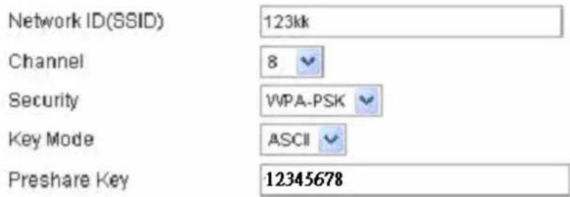 Network ID(SSID) 123kk Channel 8 Security VWPA-PSK Key Mode ASCII Preshare Key 12345678