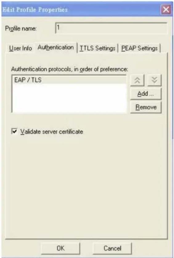 Edit Profile Properties Profile name: 1 User Info Authentication ITLS Settings PEAP Settings Authentication protocols, in order of preference: EAP / TLS Add... Remove ✓ Validate server certificate OK Cancel