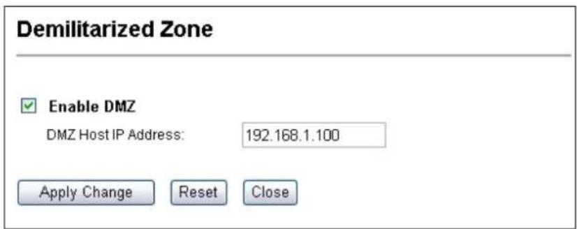 Demilitarized Zone Enable DMZ DMZ Host IP Address: 192.168.1.100 Apply Change Reset Close