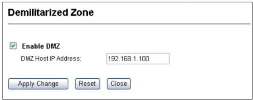 Demilitarized Zone Enable DMZ DMZ Host IP Address: 192.168.1.100 Apply Change Reset Close