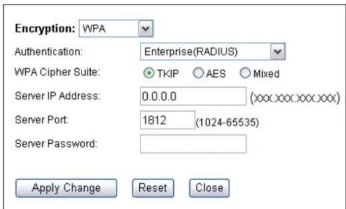 Encryption: WPA Authentication: Enterprise(RADIUS) WPA Cipher Suite: TKIP AES Mixed Server IP Address: 0.0.0.0 (xxx.xxx.xxx.xxx) Server Port: 1812 (1024-65535) Server Password: Apply Change Reset Close