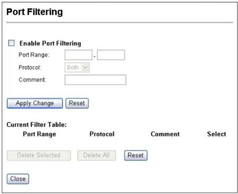 Port Filtering Enable Port Filtering Port Range: Protocol: Both Comment: Apply Change Reset Current Filter Table: Port Range Protocol Comment Select Delete Selected Delete All Reset Close