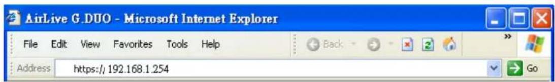 AirLive G.DUO - Microsoft Internet Explorer File Edit View Favorites Tools Help Address https://192.168.1.254 Go