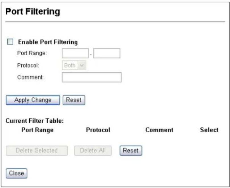 Port Filtering Enable Port Filtering Port Range: Protocol: Both Comment: Apply Change Reset Current Filter Table: Port Range Protocol Comment Select Delete Selected Delete All Reset Close