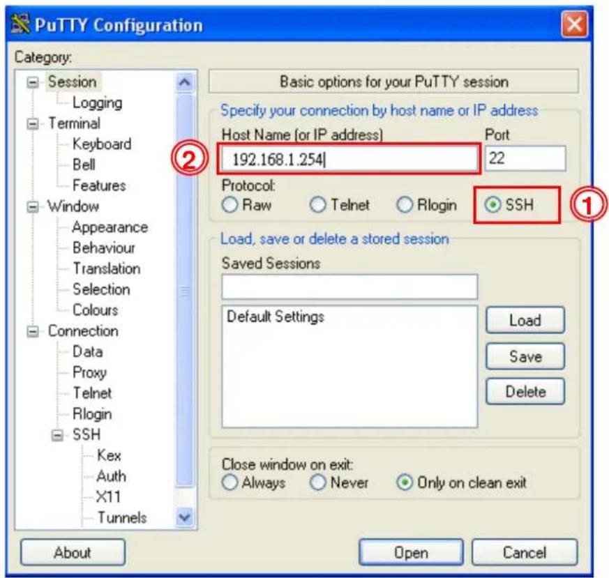 PuTTY Configuration Category: Session Logging Terminal Keyboard Bell Features Window Appearance Behaviour Translation Selection Colours Connection Data Proxy Telnet Rlogin SSH Kex Auth X11 Tunnels Basic options for your PuTTY session Specify your connection by host name or IP address Host Name (or IP address) Port 192.168.1.254 22 Protocol: Raw Telnet Rlogin SSH Load, save or delete a stored session Saved Sessions Default Settings Load Save Delete Close window on exit: Always Never Only on clean exit About Open Cancel