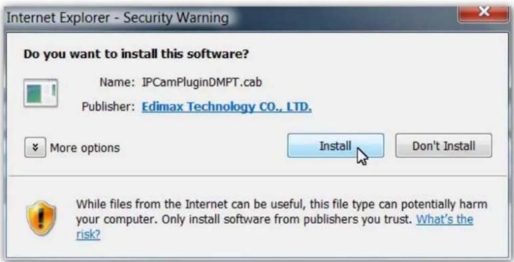 Do you want to install this software? Name: IPCamPluginDMPT.cab Publisher: Edimax Technology CO., LTD. More options Install Don't Install While files from the Internet can be useful, this file type can potentially harm your computer. Only install software from publishers you trust. What's the risk?