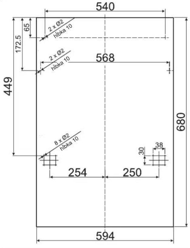 540 2 x Ø2 hlbka 10 172.5 65 449 2 x Ø2 hlbka 10 568 680 8 x Ø2 hlbka 10 254 250 30 38 594