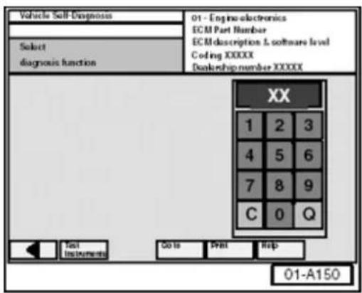 Vehicle Self-Diagnosis 01 - Engine-electronics ECM Part Number ECM description & software level Coding XXXXX Dealership number XXXXX Select diagnosis function XX 1 2 3 4 5 6 7 8 9 C 0 Q Test Instruments Go to Print Help 01-A150