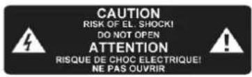 CAUTION RISK OF EL. SHOCKI DO NOT OPEN ATTENTION RISQUE DE CHOC ELECTRIQUE! NE PAS OUVRIR