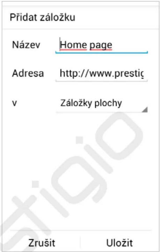 Přidat záložku Název Home page Adresa http://www.prestić v Záložky plochy Zrušit Uložit