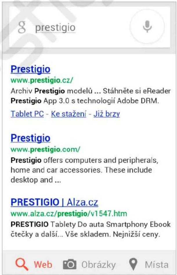g prestigio Prestigio www.prestigio.cz/ Archiv Prestigio modelů ... Stáhněte si eReader Prestigio App 3.0 s technologií Adobe DRM. Tablet PC - Ke stažení - Již brzy Prestigio www.prestigio.com/ Prestigio offers computers and peripherals, home and car accessories. These include desktop and ... PRESTIGIO | Alza.cz www.alza.cz/prestigio/v1547.htm PRESTIGIO Tablety Do auta Smartphony Ebook čtečky a další... Vše skladem. Nejnižší ceny.