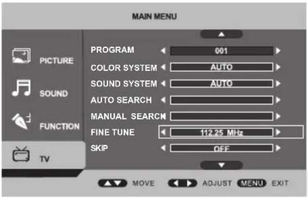 MAIN MENU PROGRAM 001 COLOR SYSTEM AUTO SOUND SYSTEM AUTO AUTO SEARCH MANUAL SEARCH FINE TUNE 112.25 MHz SKIP OFF MOV EADJUST MENU EXIT