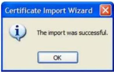 Certificate Import Wizard The import was successful. OK