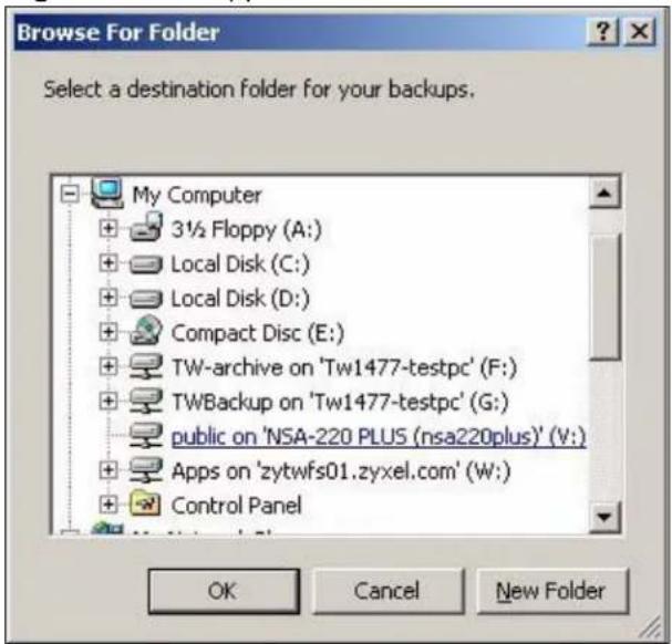 Browse For Folder Select a destination folder for your backups. My Computer 3½ Floppy (A:) Local Disk (C:) Local Disk (D:) Compact Disc (E:) TW-archive on 'Tw1477-testpc' (F:) TWBackup on 'Tw1477-testpc' (G:) public on 'NSA-220 PLUS (nsa220plus)' (V:) Apps on 'zytwfs01.zyxel.com' (W:) Control Panel OK Cancel New Folder