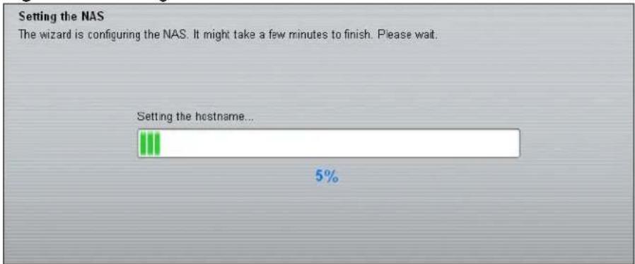 Setting the NAS The wizard is configuring the NAS. It might take a few minutes to finish. Please wait. Setting the hostname... 5%