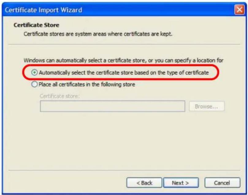 Certificate Import Wizard Certificate Store Certificate stores are system areas where certificates are kept. Windows can automatically select a certificate store, or you can specify a location for Automatically select the certificate store based on the type of certificate Place all certificates in the following store Certificate store: Browse... < Back Next > Cancel