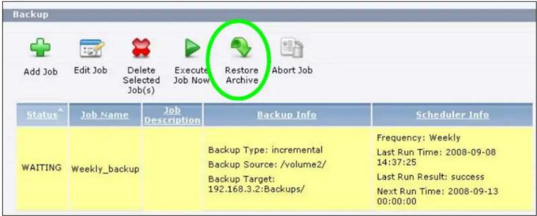 Backup Add Job Edit Job Delete Selected Job(s) Execute Job Now Restore Archive Abort Job Status^ Job Name Job Description Backup Info Scheduler Info WAITING Weekly_backup Backup Type: incremental Backup Source: /volume2/ Backup Target: 192.168.3.2:Backups/ Frequency: Weekly Last Run Time: 2008-09-08 14:37:25 Last Run Result: success Next Run Time: 2008-09-13 00:00:00