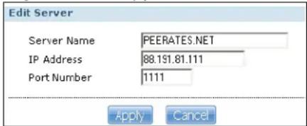 Edit Server Server Name PEERATES.NET IP Address 88.191.81.111 Port Number 1111 Apply Cancel