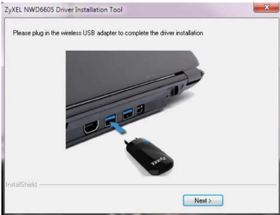 ZyXEL NWD6605 Driver Installation Tool Please plug in the wireless USB adapter to complete the driver installation InstallShield Next >