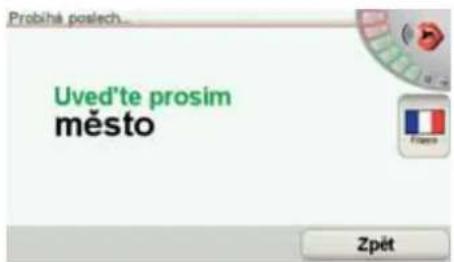 Probihá poslech... Uved'te prosím město Zpět