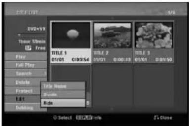 TITLE 1/37 DVD+VR Hour: Show Free Play Full Play Search Delete Protect Edit Dubbing TITLE 1 01/01 0:00:54 TITLE 2 01/01 0:00:15 TITLE 3 01/01 0:01:50 Title Name View Hide Select Edit Date Info & Close