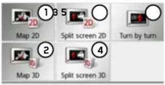 Map 2D Split screen 2D Turn by turn Map 3D Split screen 3D