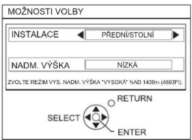 MOZNOSTI VOLBY INSTALACE PŘEDNÍSTOLNÍ NADM. VÝŠKA NÍZKÁ ZVOLTE REŽIM VYS. NADM. VÝŠKA "VYSOKÁ" NAD 1400m (4593Ft) RETURN SELECT ENTER