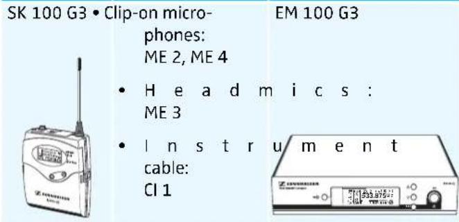 SK 100 G3 • Clip-on micro- phones: ME 2, ME 4 • Head m i c s : ME 3 • In s t r u m e n t cable: CI 1 EM 100 G3