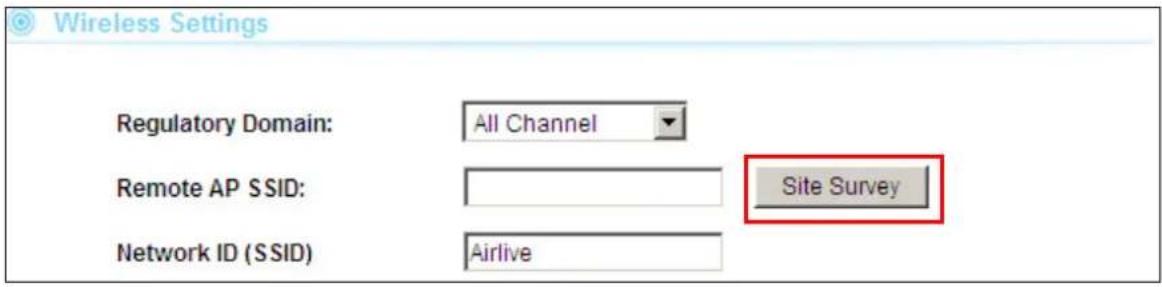 Wireless Settings Regulatory Domain: All Channel Remote AP SSID: Site Survey Network ID (SSID) Airlive