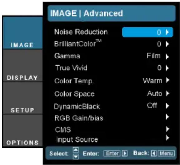 IMAGE | Advanced Noise Reduction 0 ▶ BrilliantColor™ 0 ▶ Gamma Film ▶ True Vivid 0 ▶ Color Temp. Warm ▶ Color Space Auto ▶ DynamicBlack Off ▶ RGB Gain/bias ▶ CMS ▶ Input Source ▶ SELECT: Enter: Enter ▶ Back: [Menu]