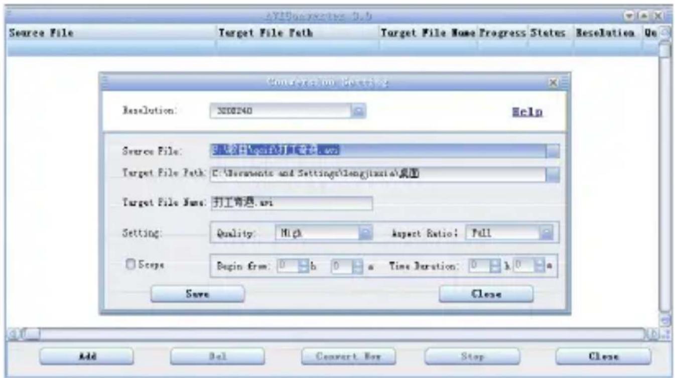 Source File Target File Path Target File Name Progress States Resolution Resolution: 300240 Help Source File: 目标文件路径: 打工奇遇.avi Target File Path: C:\Documents and Settings\longjazeera\桌面 Target File Name: 打工奇遇.avi Setting: Quality: High Aspect Ratio: Pull Scope: Begin from: 0 b 0 a Time Duration: 0 k 0 a Save Close Add Del Convert Box Stop Close