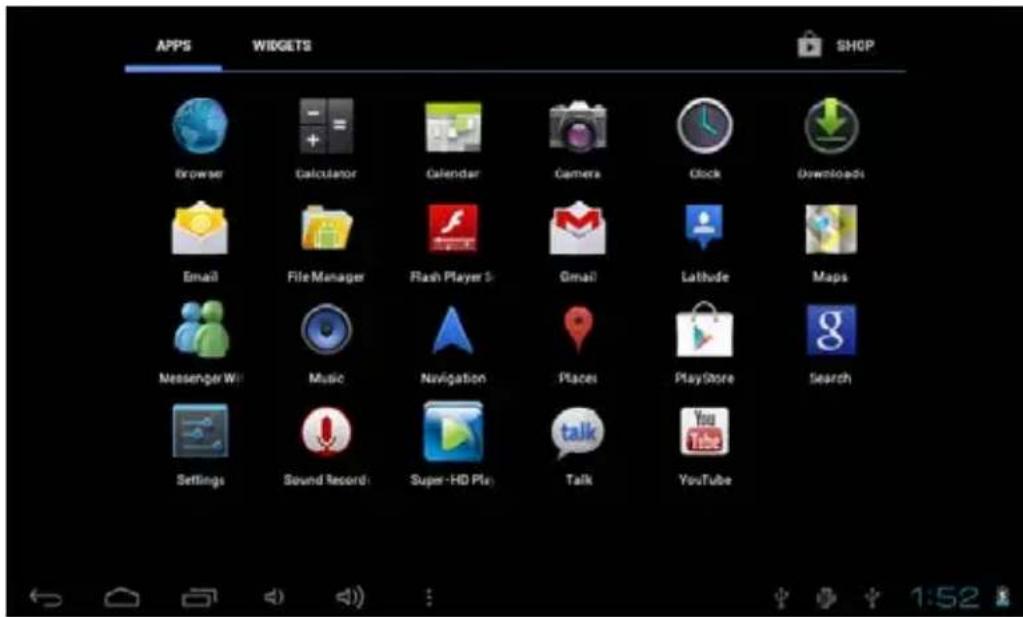 APPS WIDGETS SHOP Browser Calculator Calendar Camera Clock Downloaded Email File Manager Flash Player 5 Gmail Latitude Maps Messenger W# Music Navigation Places PlayStore Search Settings Sound Record1 Super-HD Play Talk YouTube