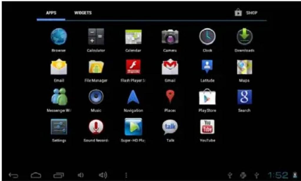 APPS WIDGETS SHOP Browser Calculator Calendar Camera Clock Downloads Email File Manager Flash Player S Gmail Latitude Maps Messenger Wi Music Navigation Places PlayStore Search Settings Sound Record Super-HD Play Talk YouTube