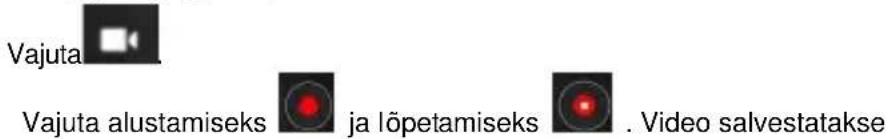 Vajuta Vajuta alustamiseks ja löpetamiseks . Video salvestatakse