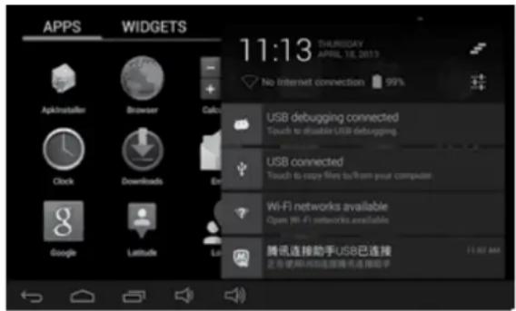 APPS WIDGETS 11:13 SHIMIGAV APRIL 18, 2013 No Internet connection 99% Apikristellen Browser Call- Clock Downloads En- Google Latitude Lo USB debugging connected Touch to disable USB debugging. USB connected Touch to copy files to/from your computer Wi-Fi networks available Open Wi-Fi networks available 腾讯连接助手USB已连接 正在使用网络连接腾讯连接助手 11:07 AM